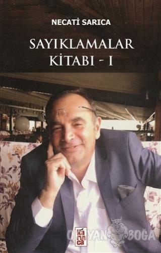 Sayıklamalar Kitabı 1 - Necati Sarıca - Karınca Yayınları
