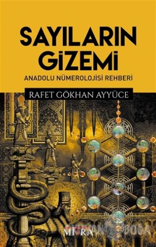 Sayıların Gizemi - Rafet Gökhan Ayyüce - Mitra Yayınları