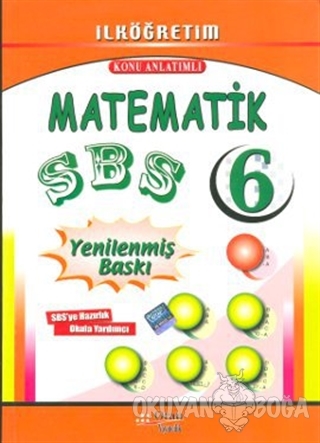 SBS İlk Öğretim 6 Matematik Konu Anlatımlı - Servet Kaçaran - Oran Yay