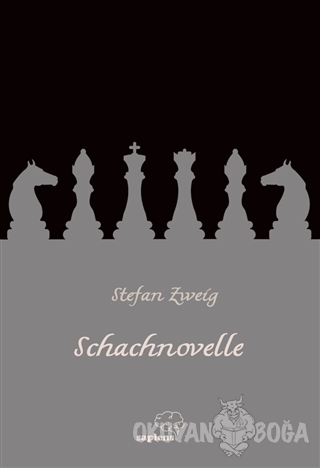 Schachnovelle - Stefan Zweig - Sapiens Yayınları