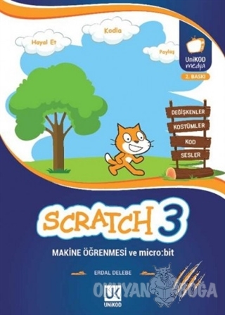Scratch 3 Makine Öğrenmesi ve Micro:Bit - Erdal Delebe - Unikod