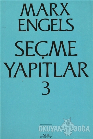 Seçme Yapıtlar Cilt: 3 - Friedrich Engels - Sol Yayınları