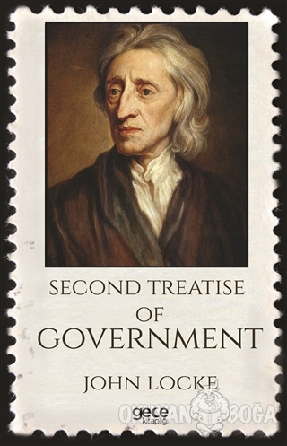 Second Treatise Of Government - John Locke - Gece Kitaplığı