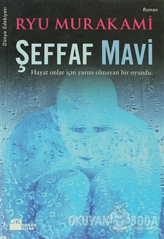 Şeffaf Mavi - Ryu Murakami - Doğan Kitap