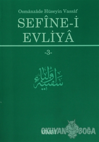 Sefine-i Evliya 3 - Osmanzade Hüseyin Vassaf - Kitabevi Yayınları