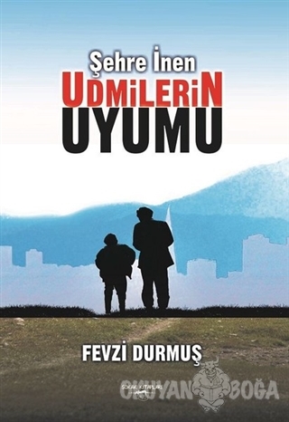 Şehre İnen Udmilerin Uyumu - Fevzi Durmuş - Sokak Kitapları Yayınları
