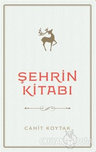 Şehrin Kitabı - Cahit Koytak - Zeytinburnu Belediyesi Kültür Yayınları