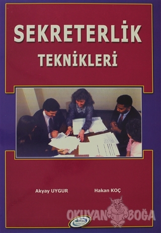 Sekreterlik Teknikleri - Hakan Koç - Detay Yayıncılık - Akademik Kitap
