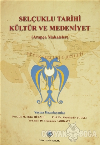 Selçuklu Tarihi Kültür ve Medeniyet (Arapça Makaleler) - M. Metin Hüla