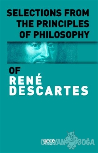 Selections From The Principles Of Philosophy - Rene Descartes - Gece K