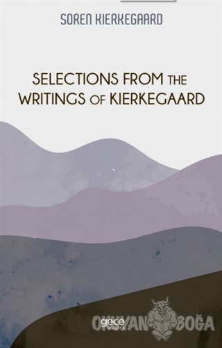 Selections From The Writings of Kierkegaard - Soren Kierkegaard - Gece
