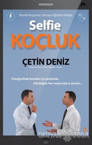 Selfie Koçluk - Çetin Deniz - Cinius Yayınları