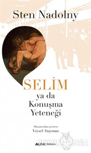 Selim - Sten Nadolny - Alfa Yayınları