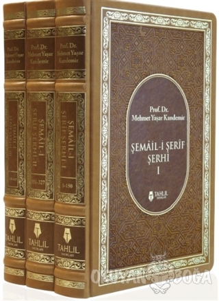Şemail-i Şerif Şerhi (3 Kitap Takım) (Ciltli) - M. Yaşar Kandemir - Ta