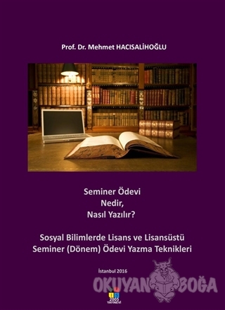 Seminer Ödevi Nedir, Nasıl Yazılır? - Mehmet Hacısalihoğlu - Ofis 2005
