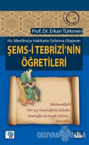 Şems-i Tebrizi'nin Öğretileri - Erkan Türkmen - Nüve Kültür Merkezi