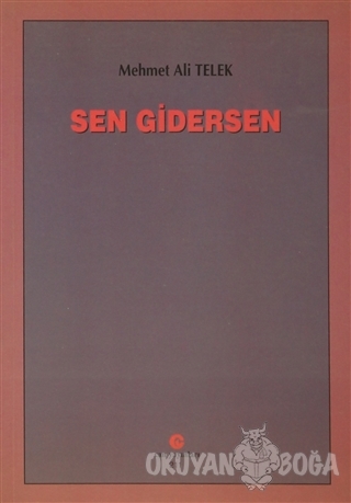 Sen Gidersen - Mehmet Ali Telek - Can Yayınları (Ali Adil Atalay)