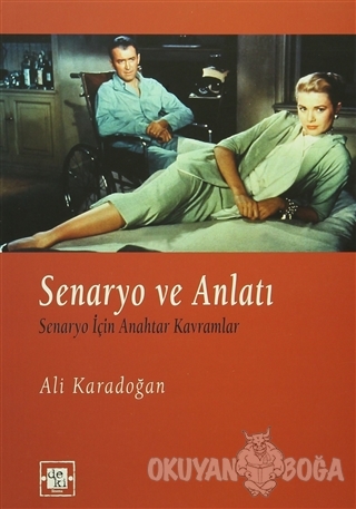 Senaryo ve Anlatı - Ali Karadoğan - De Ki Yayınları