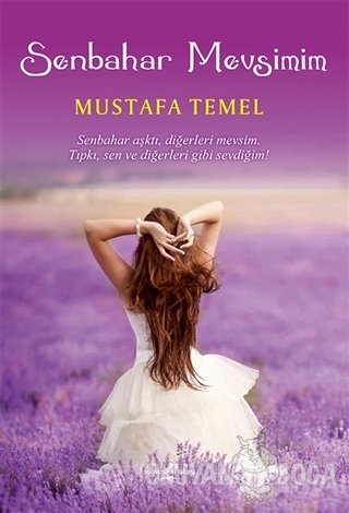 Senbahar Mevsimim - Mustafa Temel - Sokak Kitapları Yayınları