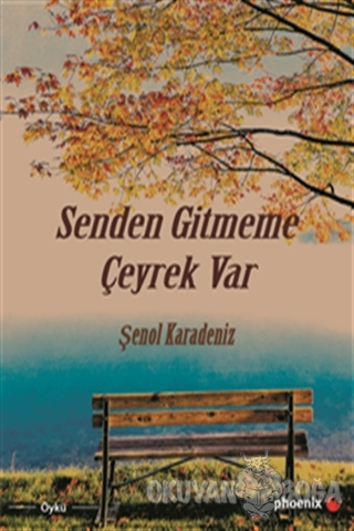 Senden Gitmeme Çeyrek Var