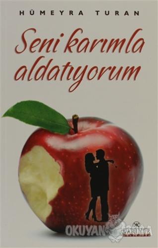 Seni Karımla Aldatıyorum