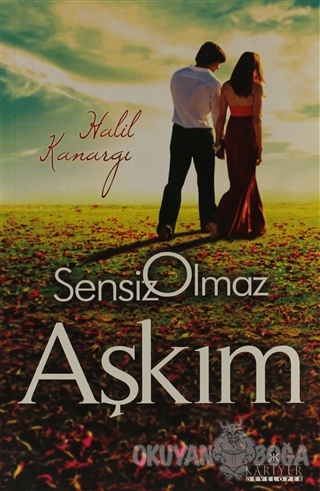 Sensiz Olmaz Aşkım