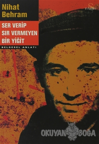 Ser Verip Sır Vermeyen Bir Yiğit