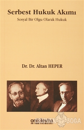Serbest Hukuk Akımı - Altan Heper - On İki Levha Yayınları