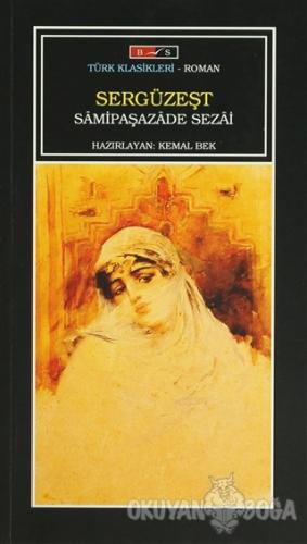 Sergüzeşt - Samipaşazade Sezai - Bordo Siyah Yayınları