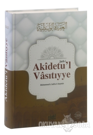 Şerh-i Akidetu'l Vasıtıyye (Ciltli) - Şeyhül İslam İbn Teymiyye - Gura