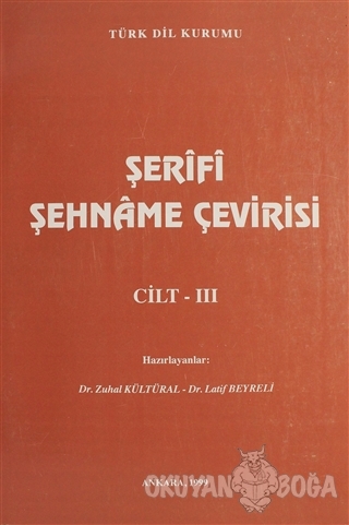 Şerifi Şehname Çevirisi Cilt 3 - Zuhal Kültüral - Türk Dil Kurumu Yayı