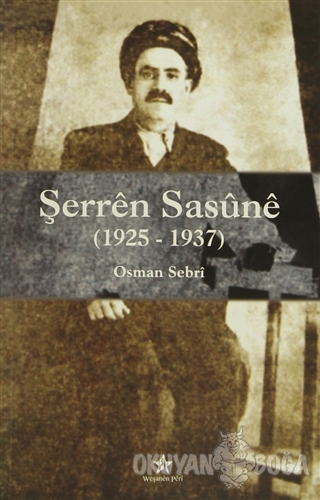 Şerren Sasune (1925-1937) - Osman Sebri - Weşanen Peri