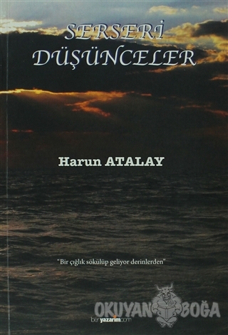 Serseri Düşünceler - Harun Atalay - Ben Yazarım Yayınları