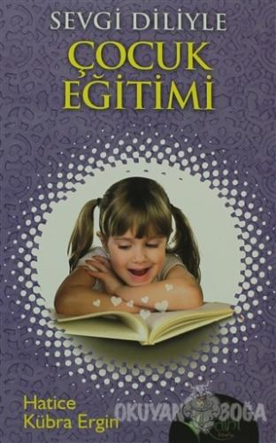 Sevgi Diliyle Çocuk Eğitimi