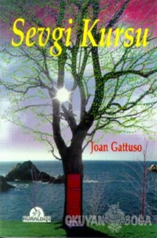 Sevgi Kursu - Joan Gattuso - Kuraldışı Yayınevi
