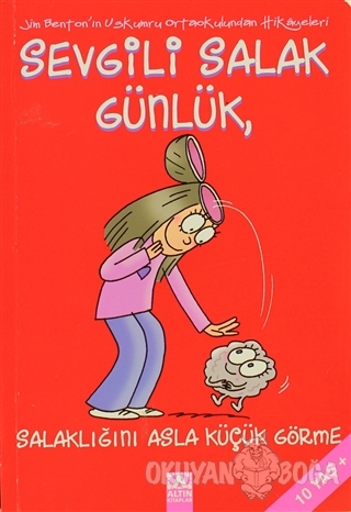 Sevgili Salak Günlük , Salaklığını Asla Küçük Görme