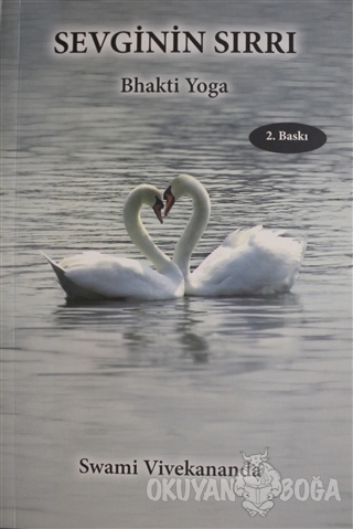 Sevginin Sırrı - Bhakti Yoga - Swami Vivekananda - Purnam Yayınları