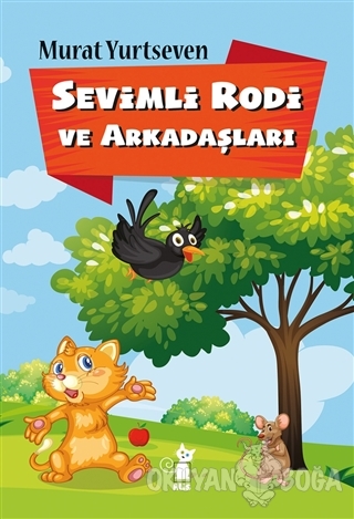 Sevimli Rodi ve Arkadaşları - Murat Yurtseven - Alis Yayınları