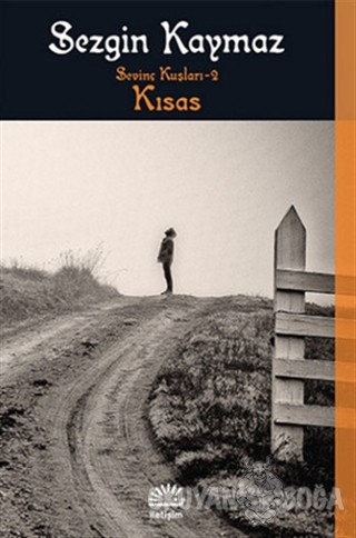 Sevinç Kuşları 2- Kısas