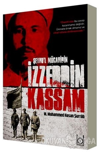 Şeyhu'l Mücahidin İzzeddin Kassam - M. Muhammed Hasan Şurrab - Kökler 