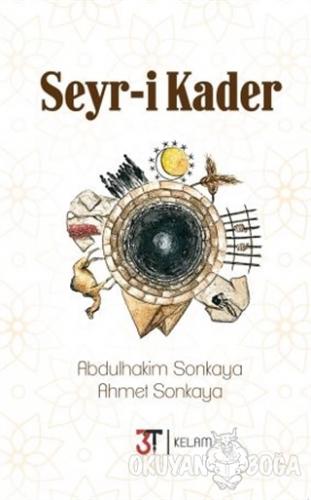 Seyr-i Kader - Abdulhakim Sonkaya - 3T Yayınları