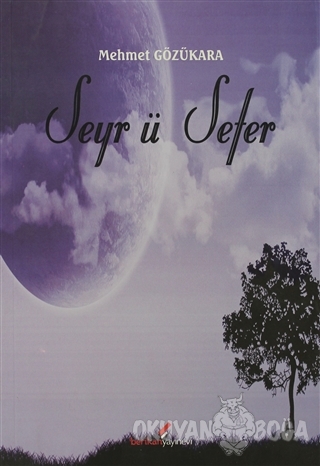 Seyr ü Sefer - Mehmet Gözükara - Berikan Yayınları