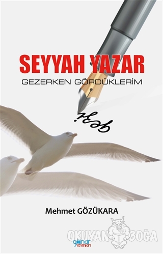 Seyyah Yazar - Mehmet Gözükara - Gülnar Yayınları