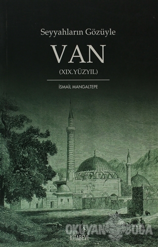 Seyyahların Gözüyle Van 19. Yüzyıl