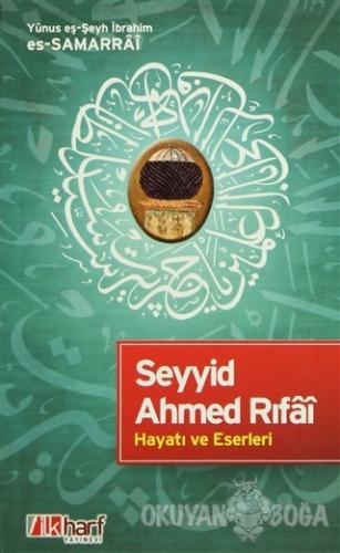 Seyyid Ahmed Rıfai - Hayatı ve Eserleri - Yunus eş-Şeyh İbrahim es-Sam
