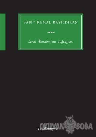 Sezai Karakoç'un Coğrafyası