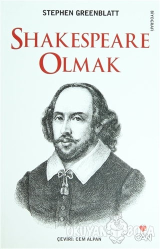 Shakespeare Olmak - Stephen Greenblatt - Can Yayınları