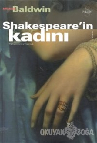 Shakespeare'in Kadını - Michael Baldwin - Everest Yayınları