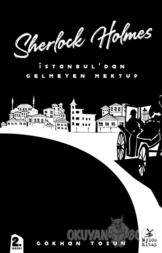 Sherlock Holmes - İstanbul'dan Gelmeyen Mektup - Gökhan Tosun - Mylos 