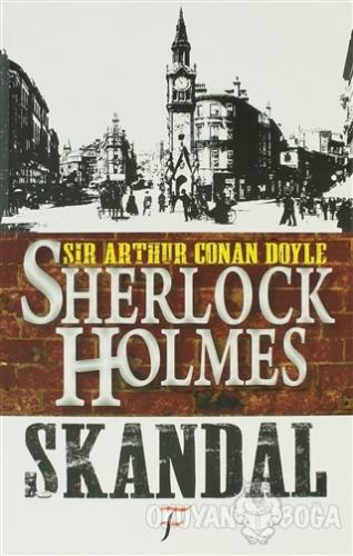 Sherlock Holmes - Skandal - Sir Arthur Conan Doyle - Frida Yayınları
